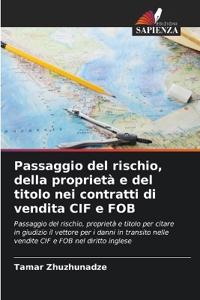 Passaggio del rischio, della proprietà e del titolo nei contratti di vendita CIF e FOB
