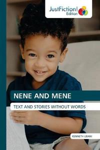 Nene and Mene