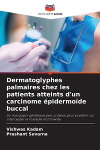 Dermatoglyphes palmaires chez les patients atteints d'un carcinome épidermoïde buccal