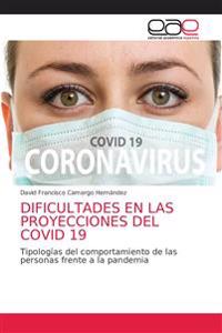 Dificultades En Las Proyecciones del Covid 19