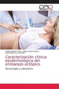 Caracterización clínica epidemiológica del embarazo ectópico