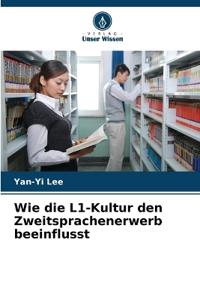 Wie die L1-Kultur den Zweitsprachenerwerb beeinflusst