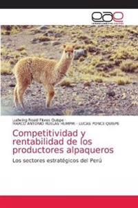 Competitividad y rentabilidad de los productores alpaqueros