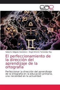 El perfeccionamiento de la dirección del aprendizaje de la ortografía