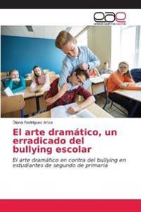 El arte dramático, un erradicado del bullying escolar