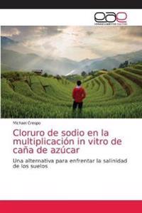 Cloruro de sodio en la multiplicación in vitro de caña de azúcar