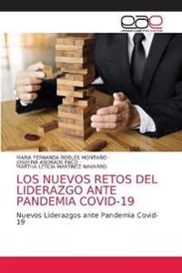 Los Nuevos Retos del Liderazgo Ante Pandemia Covid-19