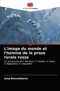 L'image du monde et l'homme de la prose rurale russe