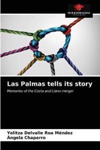 Las Palmas tells its story