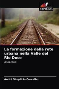 La formazione della rete urbana nella Valle del Rio Doce