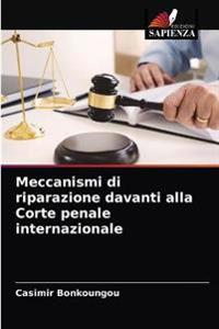 Meccanismi di riparazione davanti alla Corte penale internazionale