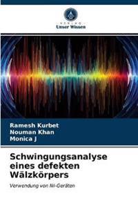 Schwingungsanalyse eines defekten Wälzkörpers