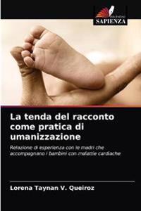 La tenda del racconto come pratica di umanizzazione