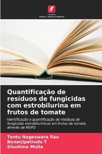 Quantificação de resíduos de fungicidas com estrobilurina em frutos de tomate