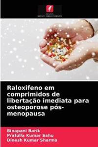 Raloxifeno em comprimidos de libertação imediata para osteoporose pós-menopausa
