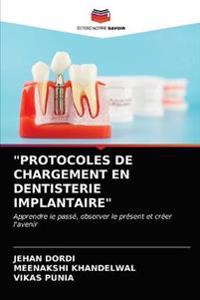 "Protocoles de Chargement En Dentisterie Implantaire"