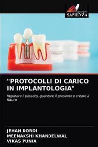 "Protocolli Di Carico in Implantologia"