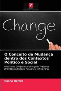 O Conceito de Mudança dentro dos Contextos Político e Social