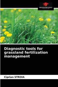 Diagnostic tools for grassland fertilization management