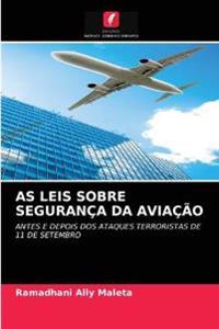 As Leis Sobre Segurança Da Aviação