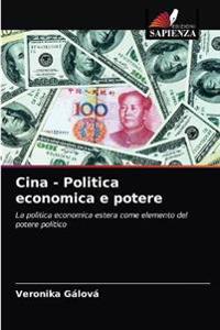 Cina - Politica economica e potere
