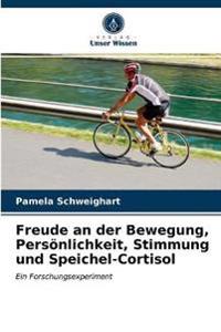 Freude an der Bewegung, Persönlichkeit, Stimmung und Speichel-Cortisol