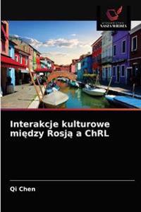 Interakcje kulturowe między Rosją a ChRL
