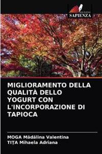 Miglioramento Della Qualità Dello Yogurt Con l'Incorporazione Di Tapioca