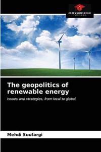 The geopolitics of renewable energy