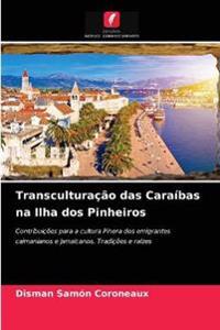Transculturação das Caraíbas na Ilha dos Pinheiros