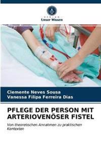 Pflege Der Person Mit Arteriovenöser Fistel