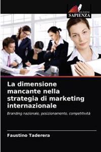 La dimensione mancante nella strategia di marketing internazionale