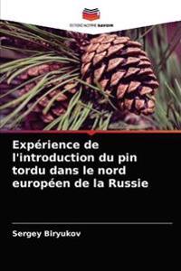 Expérience de l'introduction du pin tordu dans le nord européen de la Russie
