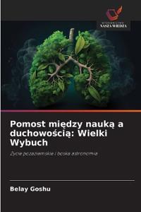 Pomost między nauką a duchowością