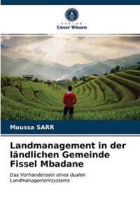 Landmanagement in der ländlichen Gemeinde Fissel Mbadane