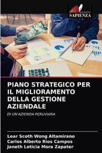 Piano Strategico Per Il Miglioramento Della Gestione Aziendale