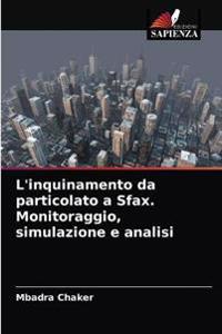 L'inquinamento da particolato a Sfax. Monitoraggio, simulazione e analisi