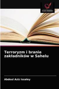 Terroryzm i branie zakladników w Sahelu