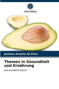 Themen in Gesundheit und Ernährung