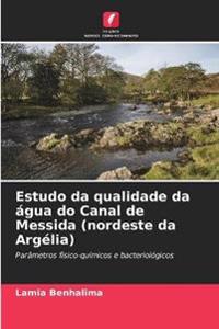 Estudo da qualidade da água do Canal de Messida (nordeste da Argélia)