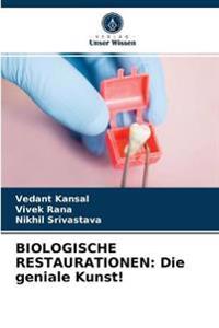 Biologische Restaurationen