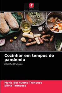 Cozinhar em tempos de pandemia