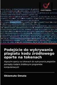 Podejście do wykrywania plagiatu kodu źródlowego oparte na tokenach