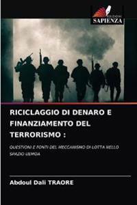 Riciclaggio Di Denaro E Finanziamento del Terrorismo
