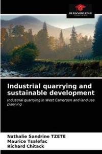 Industrial quarrying and sustainable development