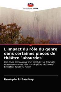 L'impact du rôle du genre dans certaines pièces de théâtre "absurdes"