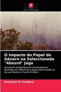 O Impacto do Papel do Género na Seleccionada "Absurd" Joga
