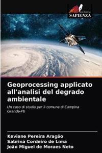 Geoprocessing applicato all'analisi del degrado ambientale