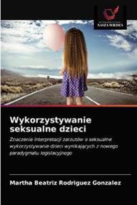 Wykorzystywanie seksualne dzieci