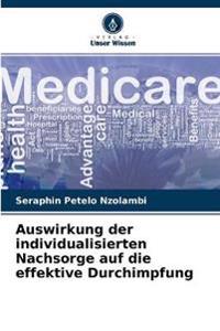 Auswirkung der individualisierten Nachsorge auf die effektive Durchimpfung